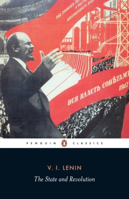 Vladimir Lenin - State and Revolution, E-bok