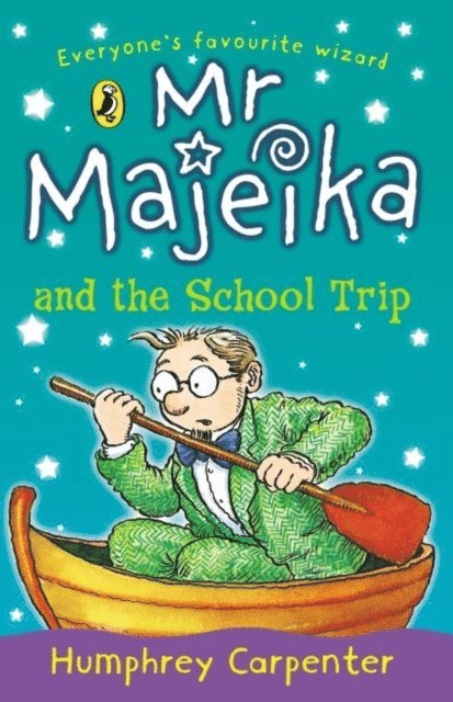 Humphrey Carpenter - Mr Majeika and the School Trip, E-bok