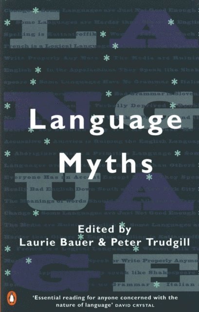 Laurie Bauer, Laurie Bauer, Peter Trudgill - Language Myths, E-bok