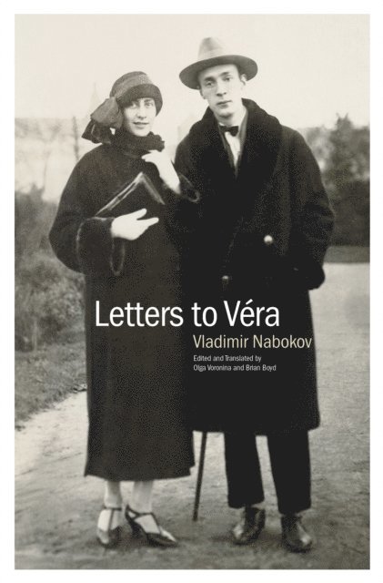 Vladimir Nabokov, Olga Voronina, Brian Boyd - Letters to Véra, E-bok