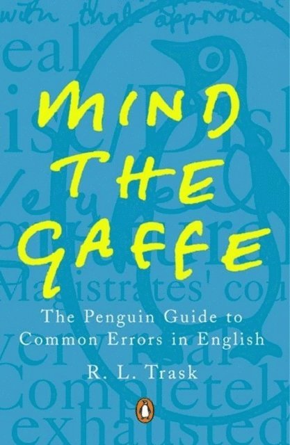 R L Trask - Mind the Gaffe, E-bok