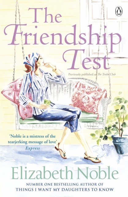 Elizabeth Noble - Friendship Test, E-bok