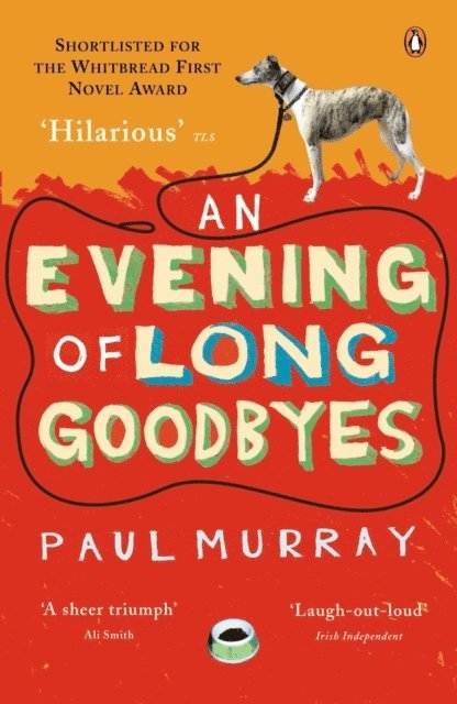 Paul Murray - Evening of Long Goodbyes, E-bok