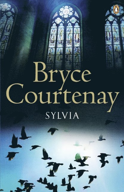 Bryce Courtenay - Sylvia, E-bok