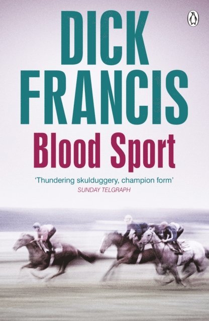 Dick Francis - Blood Sport, E-bok