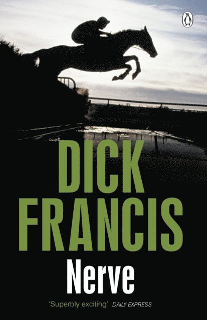 Dick Francis - Nerve, E-bok