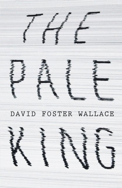 David Foster Wallace - Pale King, E-bok
