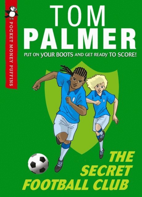 Tom Palmer - Secret Football Club (Pocket Money Puffin), E-bok