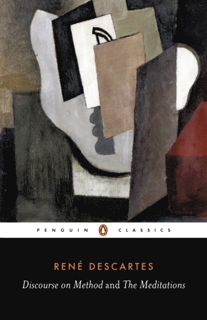 René Descartes - Discourse on Method and the Meditations, E-bok