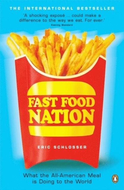 Eric Schlosser - Fast Food Nation, E-bok