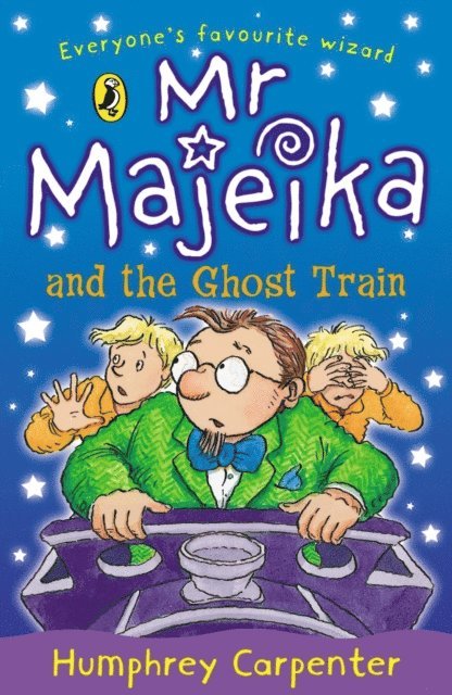 Humphrey Carpenter - Mr Majeika and the Ghost Train, E-bok