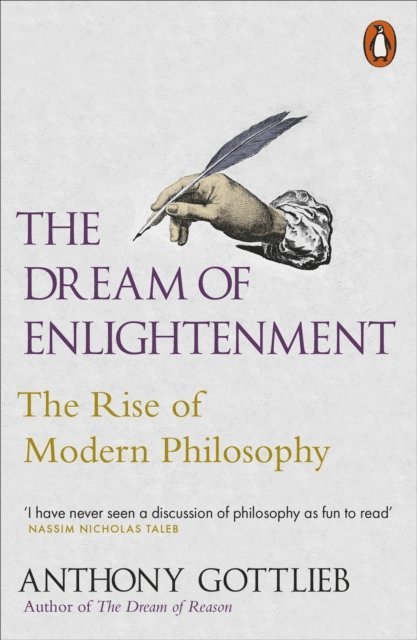 Anthony Gottlieb - The Dream of Enlightenment, E-bok