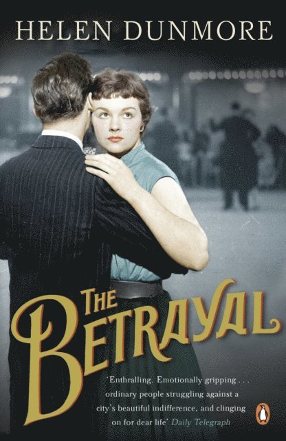 Helen Dunmore - Betrayal, E-bok