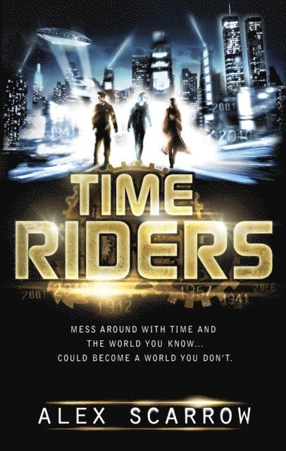 Alex Scarrow - TimeRiders (Book 1), E-bok