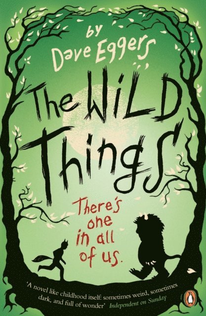 Dave Eggers - Wild Things, E-bok