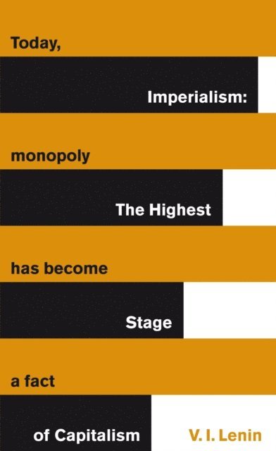 Vladimir Lenin - Imperialism: The Highest Stage of Capitalism, E-bok
