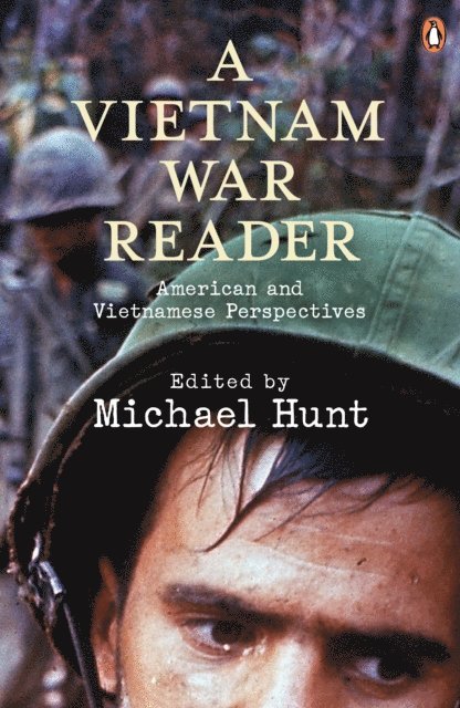 Michael Hunt - Vietnam War Reader, E-bok