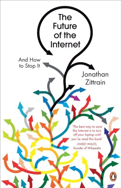 Jonathan Zittrain - Future of the Internet, E-bok