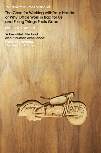 Matthew Crawford - Case for Working with Your Hands, E-bok