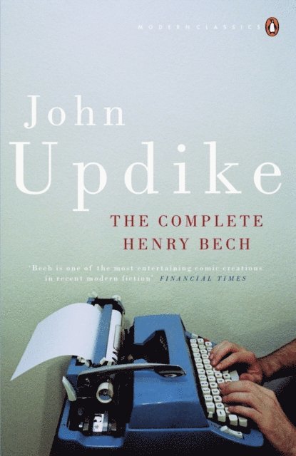 John Updike - Complete Henry Bech, E-bok