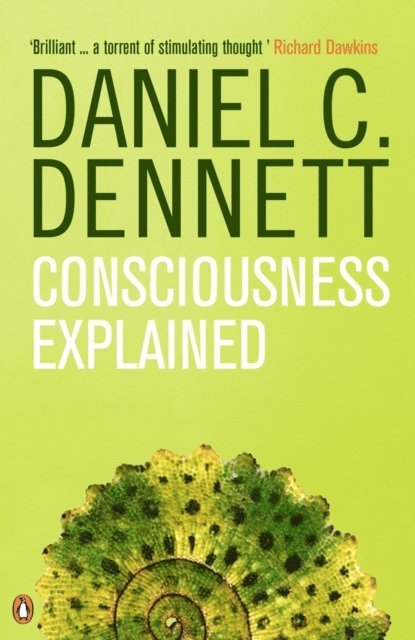 Daniel C. Dennett - Consciousness Explained, E-bok