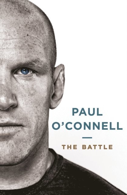 Paul O'Connell - Battle, E-bok
