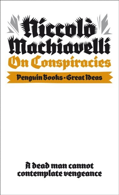 Niccolo Machiavelli - On Conspiracies, E-bok