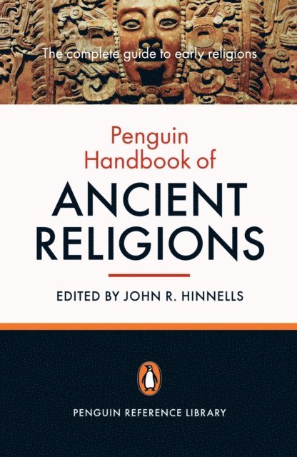 Various contributors, John Hinnells - Penguin Handbook of Ancient Religions, E-bok