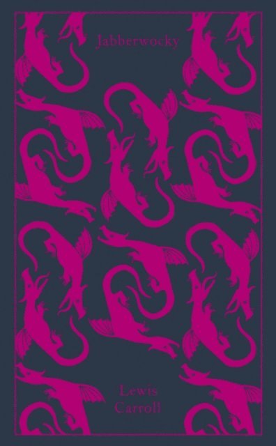 Lewis Carroll - Jabberwocky and Other Nonsense, E-bok
