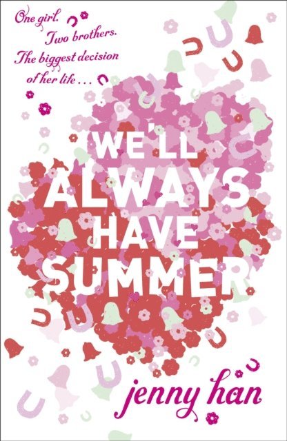 Jenny Han - We'll Always Have Summer, E-bok