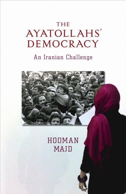 Hooman Majd - Ayatollahs' Democracy, E-bok