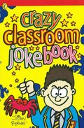 Crazy Classroom Joke Book