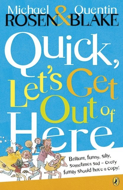 Michael Rosen - Quick, Let's Get Out of Here, E-bok