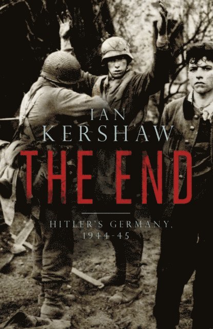 Ian Kershaw - End, E-bok