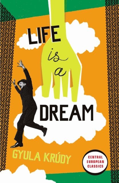 Gyula Krúdy - Life Is A Dream, E-bok
