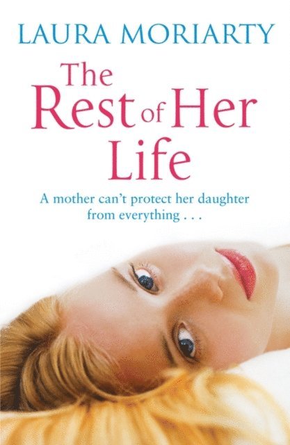Laura Moriarty - Rest of Her Life, E-bok