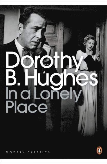 Dorothy B. Hughes - In a Lonely Place, E-bok