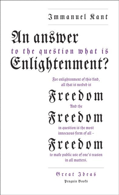 Immanuel Kant - An Answer to the Question: 'What is Enlightenment?', E-bok