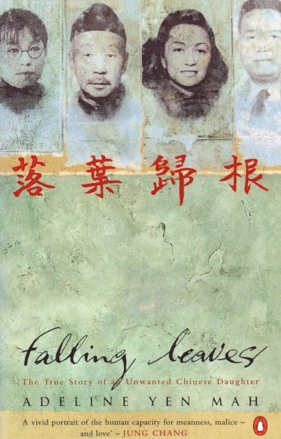Adeline Yen Mah - Falling Leaves Return to Their Roots, E-bok