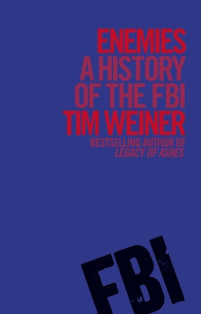 Tim Weiner - Enemies, E-bok
