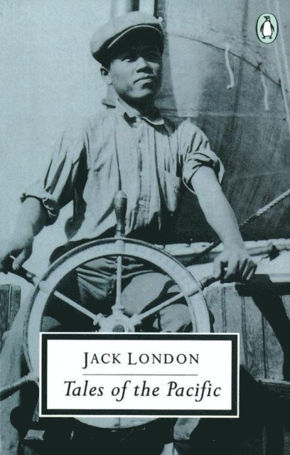 Jack London - Tales of the Pacific, E-bok