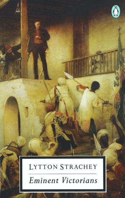 Lytton Strachey - Eminent Victorians, E-bok