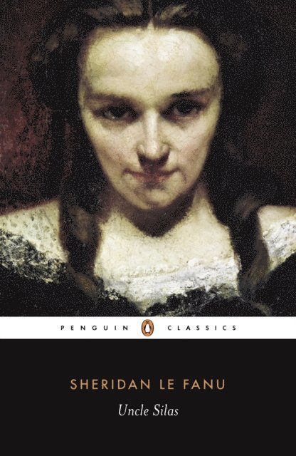 J. Le Fanu - Uncle Silas, E-bok