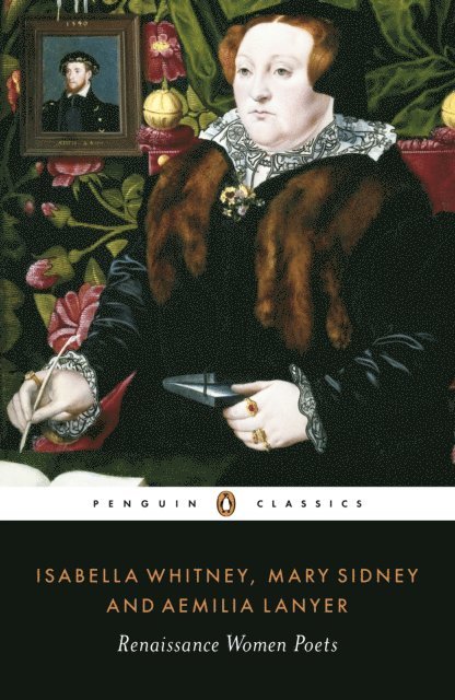 Aemilia Lanyer, Isabella Whitney, Mary Sidney - Renaissance Women Poets, E-bok
