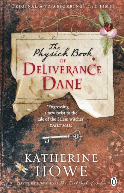 Katherine Howe - Physick Book of Deliverance Dane, E-bok