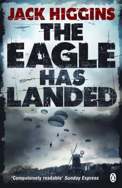 Jack Higgins - Eagle Has Landed, E-bok
