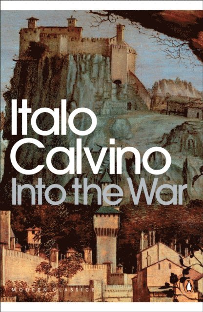 Italo Calvino - Into the War, E-bok