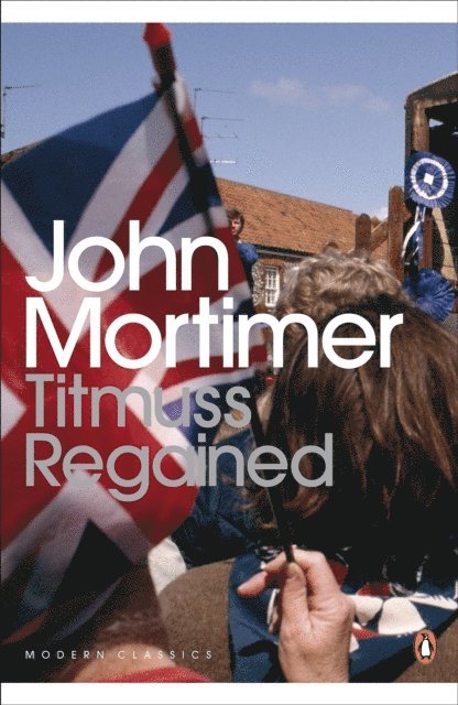 John Mortimer - Titmuss Regained, E-bok