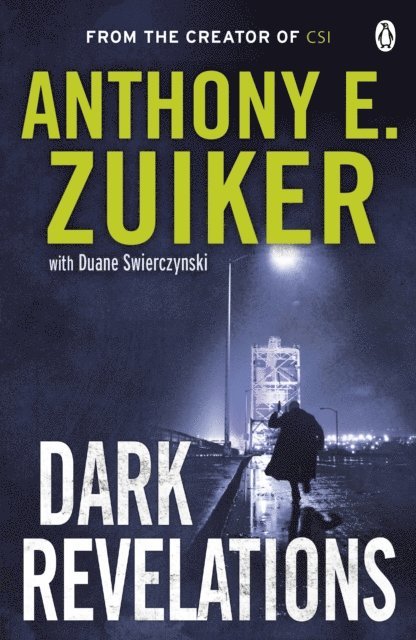 Anthony E. Zuiker - Dark Revelations, E-bok
