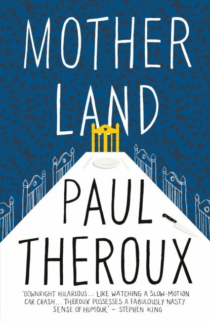 Paul Theroux - Mother Land, E-bok